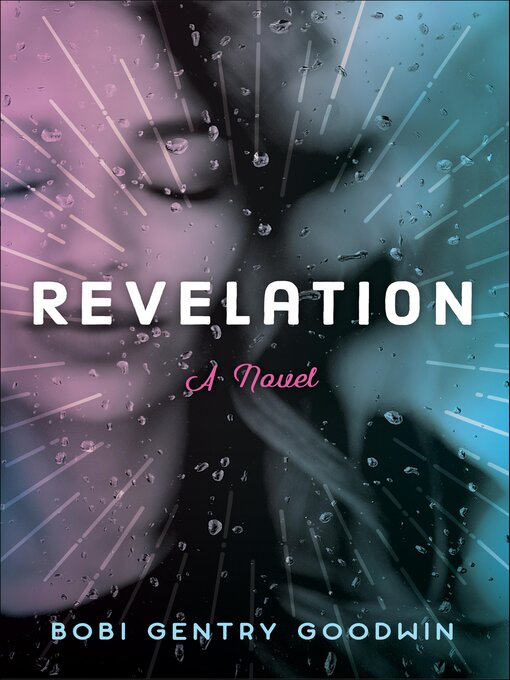 Title details for Revelation by Bobi Gentry Goodwin - Available